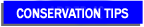 Conservation Tips